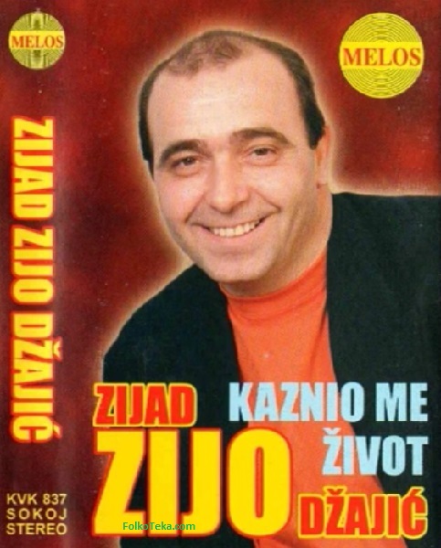 Zijad Dzajic Zijo Kaznio me zivot
