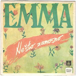 Emma 1986 Nesto zanosno Singl