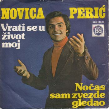 Novica Peric - 1977 - 1 - Vrati se u zivot moj 34950886_Prednja