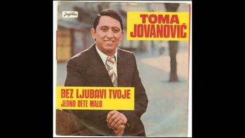 Toma Jovanovic - 1975 - Bez ljubavi tvoje 34956965_maxresdefault_3